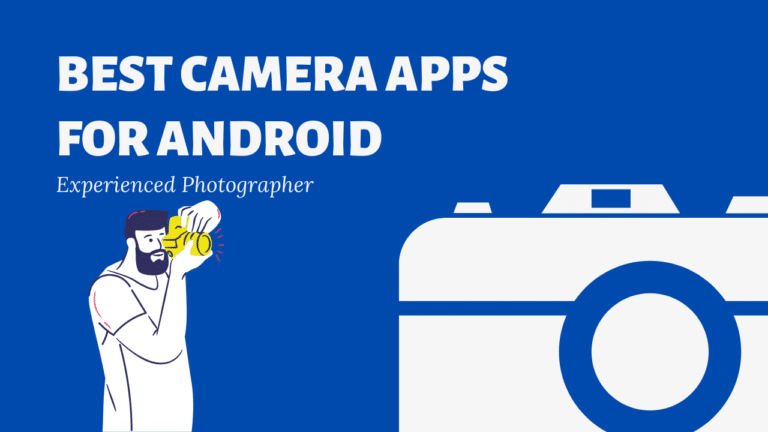 Best camera apps for Android