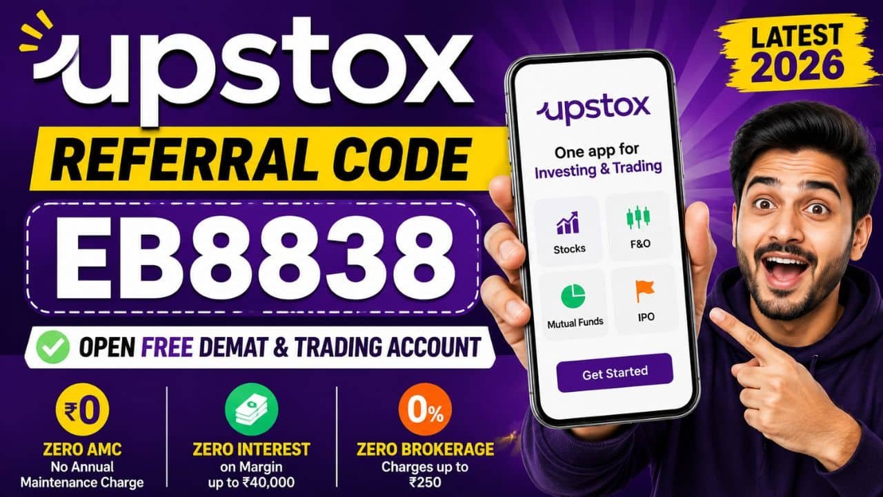 Upstox Referral Code 2026 [EB8838]: Open FREE Demat & Trading Account