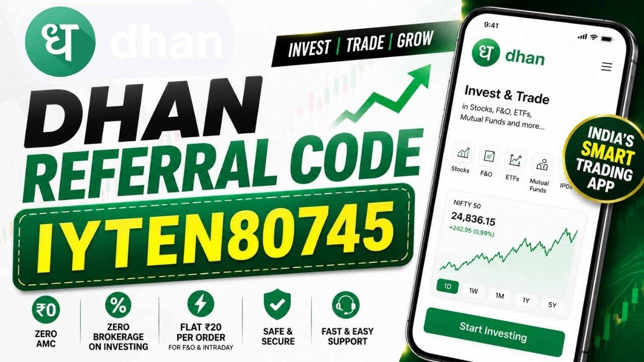 Dhan Referral Code (IYTEN80745)